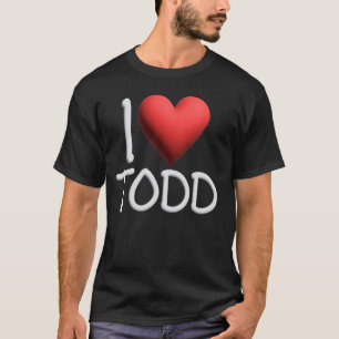T-shirt I Love Todd Nom Personnalisé Hommes Guy BFF Ami H