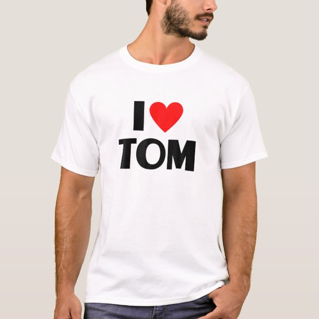 T-shirt I Love Tom - I Heart Tom (Devant)