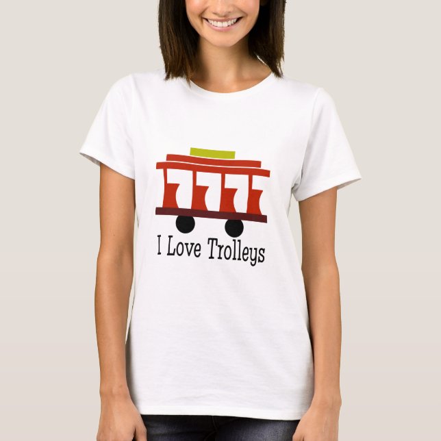 T-shirt I Love Trolleys (Devant)
