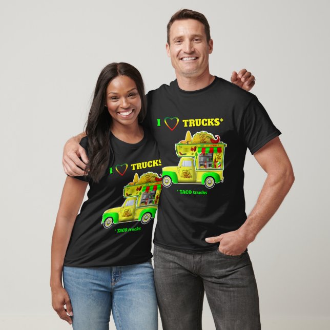 T-shirt I Love Trucks (Taco Trucks) (Unisexe)