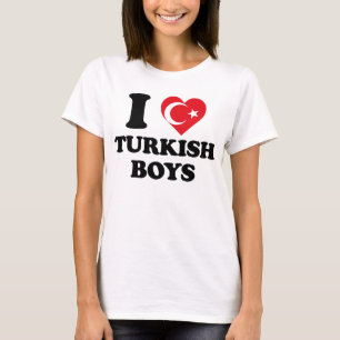 T-shirt I love Turkish Boys