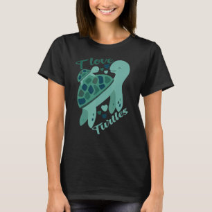 T-shirt I Love Turtles Cute Turtle Tortoises Save the Tu