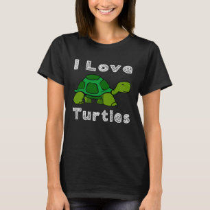 T-shirt I Love Turtles Tortoise Reptile Zoo Sea Turtle une
