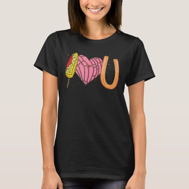 T-shirt I Love U Mexicaine Valentines Day Conchas Elotes C (Devant)
