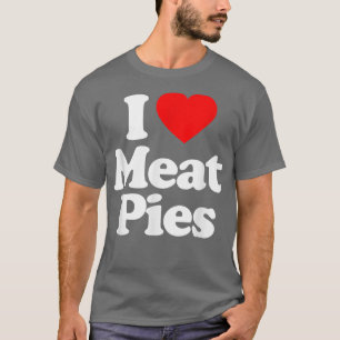 T-shirt I Love Viande Pies Coeur A1 Funny