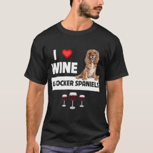 T-shirt I Love Vin et Cocker Spaniels Chien Maman Papa Dri
