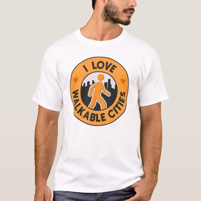 T-shirt I Love Walkable Cities - Urbanisme (Devant)