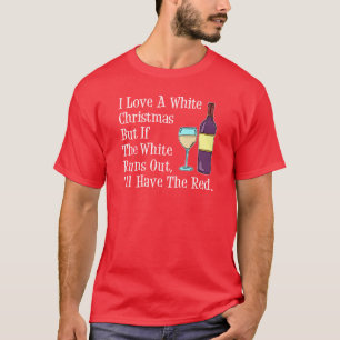 T-shirt I Love White Christmas Vine Humour