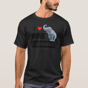 T-shirt I Love Wine and Elephants Boire Safari Africain