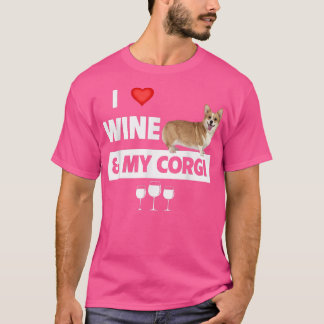 T-shirt I Love Wine And My Corgi Mom Dad Dog Drinking Pet