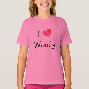 T-shirt I Love Woody