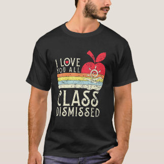 T-shirt I Love You All Class Rejeté - Enseignant School Gr
