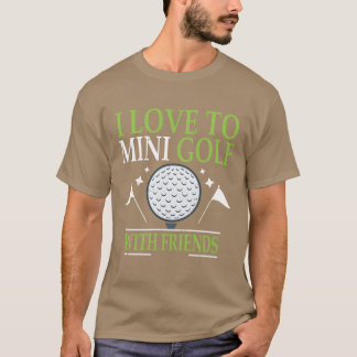 T-shirt I Loveo Mini Golf Avec Amis Golfers fille