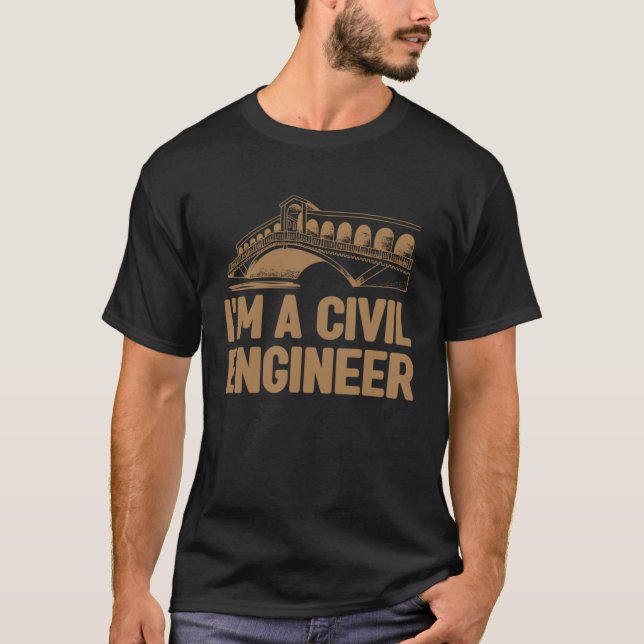 T-shirt I m A Civil Engineer Board Exam Engineering (Devant)