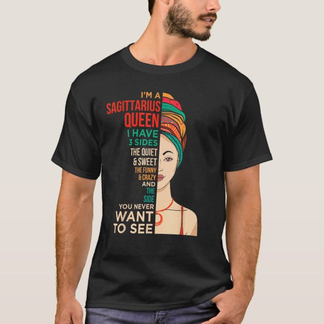 T-shirt I m A Sagittarius Queen Melanin Black Women Horosc (Devant)