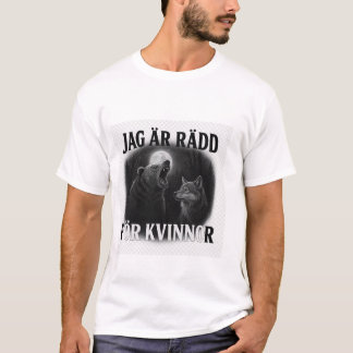 T-shirt i m afraid of women