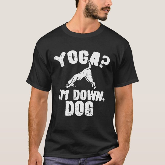 T-shirt I m Down Dog  Yoga (Devant)