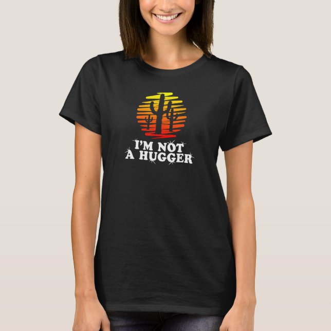T-shirt I m Not A Hugger  Introvert Retro Style Sunset Cac (Devant)