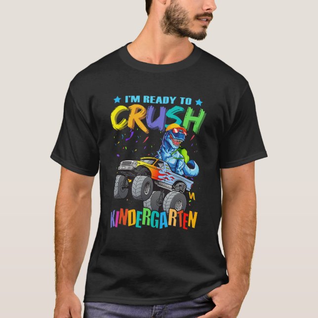 T-shirt I m Ready To Crush Kindergarten Dinosaur Back To S (Devant)