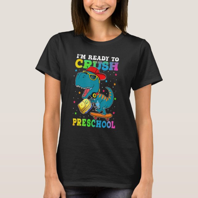 T-shirt I m Ready To Crush Pre School Dinosaur Skateboardi (Devant)