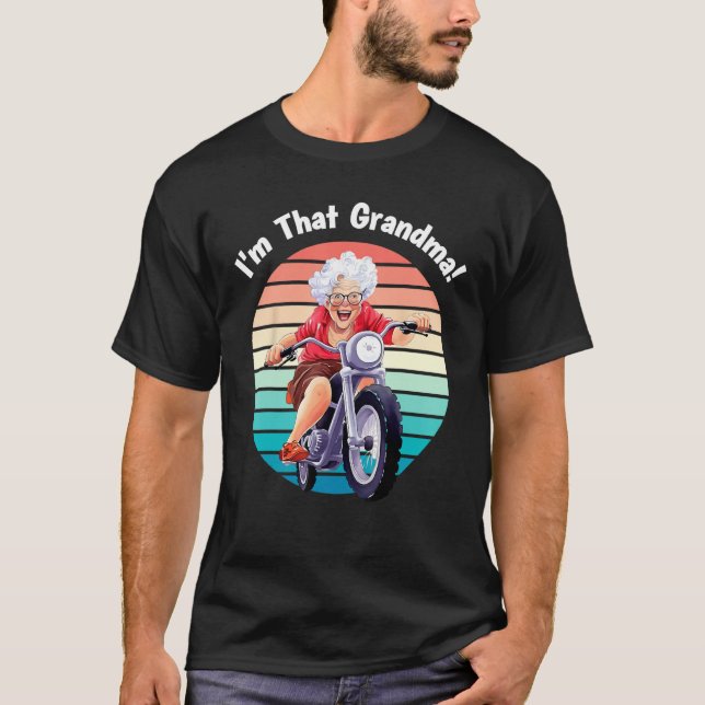 T-shirt I m That Grandma Motorcycle Cool Fun 5 (Devant)