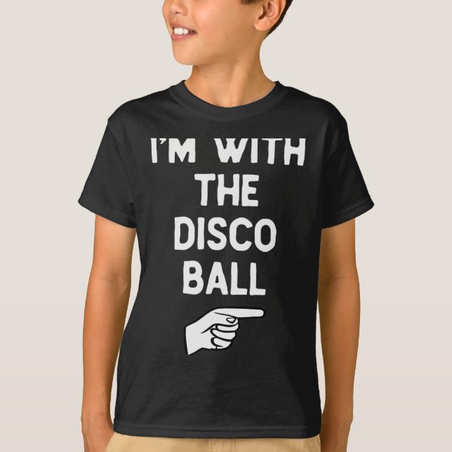 T-shirt I’m With The Disco Ball Funny Halloween Matching C (Devant)