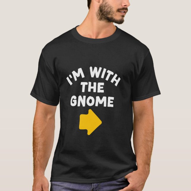 T-shirt I m with the Gnome Simple Last Minute Halloween Co (Devant)