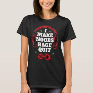 T-shirt I Make Noobs Rage Quit Retro Gaming