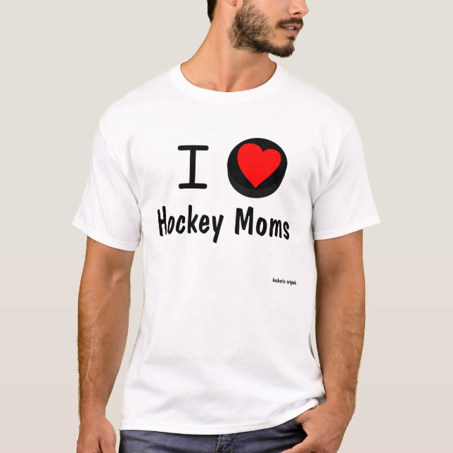 T-shirt I mamans d'hockey de coeur (Devant)