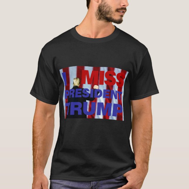 T-shirt I Miss Président Trump (Devant)