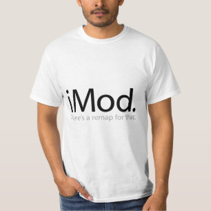 T-shirt i Mod - Il y a un remap pour ça