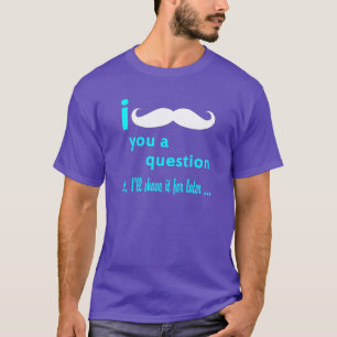 T-shirt I moustache vous une police d'Aqua de question