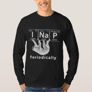 T-shirt I Nap Périodiquement La Fente Et La Science