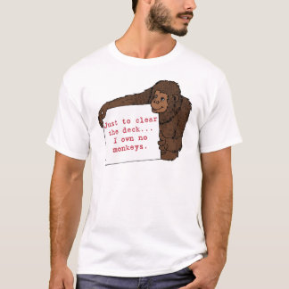 T-shirt I ne posséder aucun singe