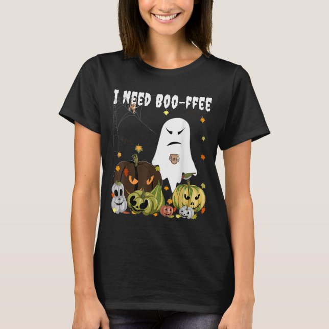 T-shirt I Need Boo-ffee Ghost Jack-o-lantern Coffee Lover  (Devant)