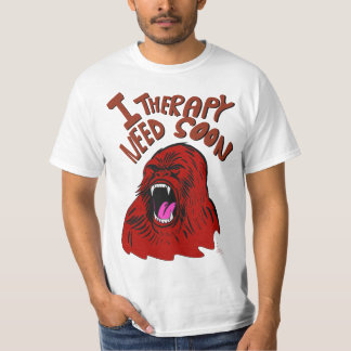 T-shirt I need Therapy Soon Artwork