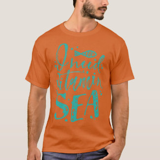 T-shirt I need vitamin sea 2