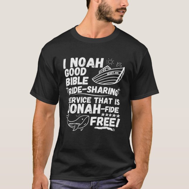 T-shirt I Noah Ride Sharing Service Jonah fide Free Christ (Devant)