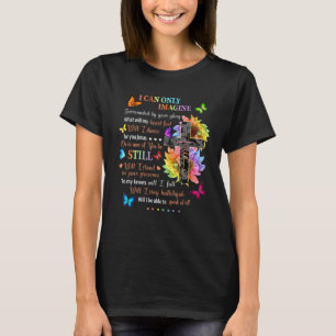 T-shirt I Only Can Imagine Faith Christian Faith Jesus God