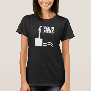 T-shirt I Pee Dans Les Piscines Vacances Humour Natation I