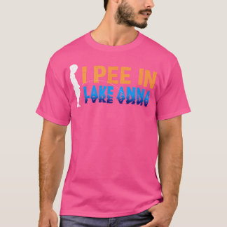 T-shirt I Pee In Lake Anna Camping Funny Camper Humour Vir