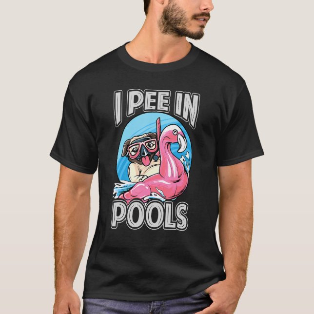 T-shirt I Pee In Pools Chien Piscine Plaisanteries 1 (Devant)