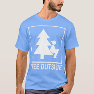 T-shirt I Pee Outside Girl Sign Funny Camping