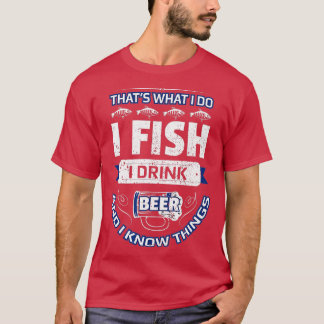 T-shirt I Poisson Boire Bière & Connaître Les Choses Drôle