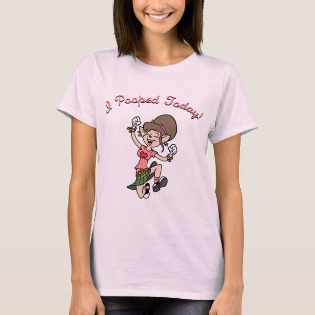 T-shirt I Pooped aujourd'hui ! - f (Devant)