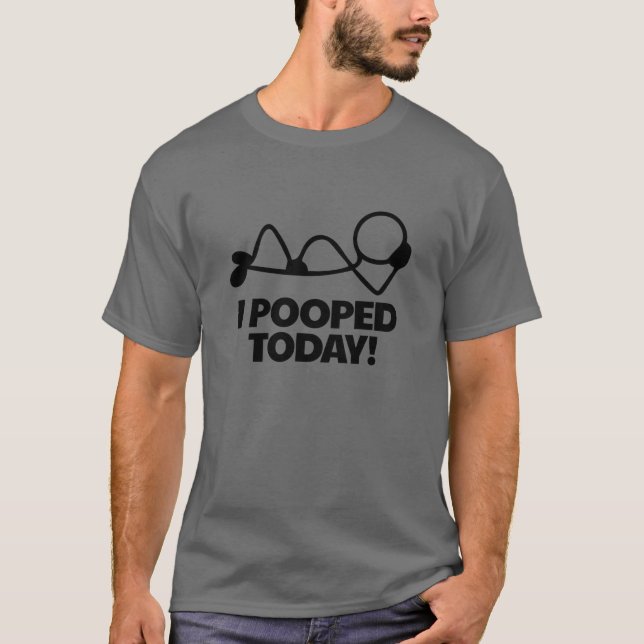 T-shirt I Pooped Today Toilet Hummor Relaxed Men's (Devant)