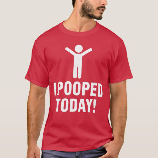 T-shirt I Poopedoday retro