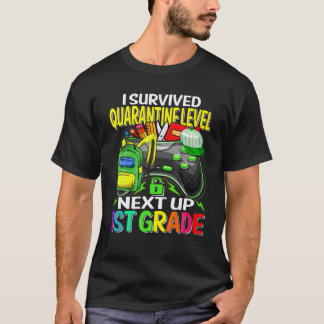 T-shirt I Quarantine survivante Next Up 1St Grade Game Bac