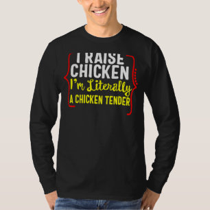 T-shirt I Raise Chicken Farmer Country Life Farming Cowgi