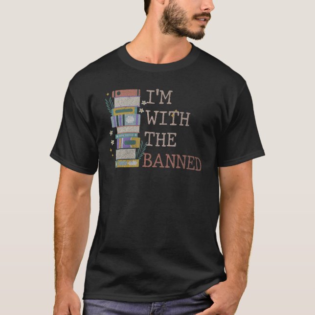 T-shirt I Read Banned Books Lover Reader I'm With The Bann (Devant)